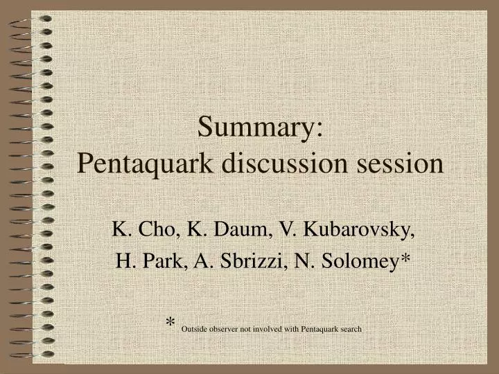 summary pentaquark discussion session