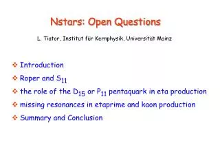 Nstars: Open Questions