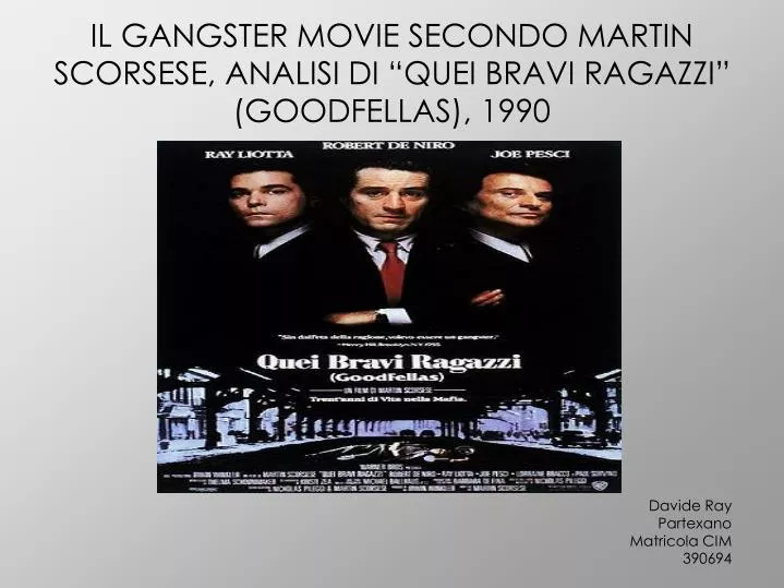il gangster movie secondo martin scorsese analisi di quei bravi ragazzi goodfellas 1990