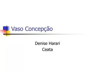 vaso concep o