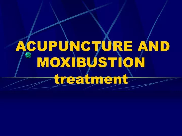 acupuncture and moxibustion treatment