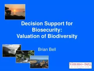 Decision Support for Biosecurity: Valuation of Biodiversity