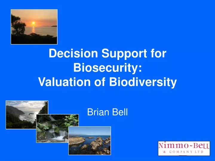 decision support for biosecurity valuation of biodiversity