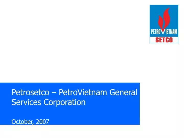 petrosetco petrovietnam general services corporation october 2007