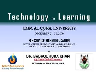 Dr. Badrul Huda Khan BadrulKhan/ McWeadon Education, USA