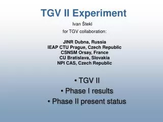 TGV II Experiment