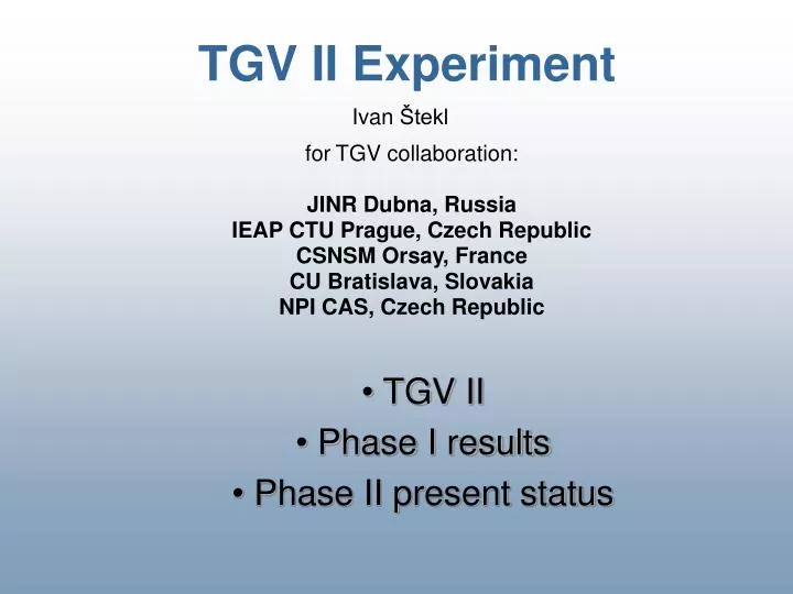 tgv ii experiment