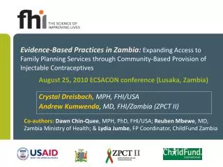 Crystal Dreisbach, MPH, FHI/USA Andrew Kumwenda , MD, FHI/Zambia (ZPCT II)