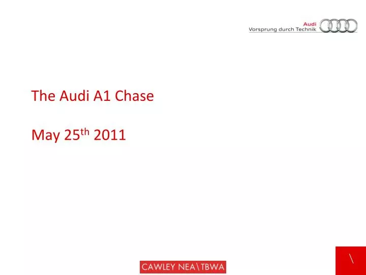 the audi a1 chase may 25 th 2011