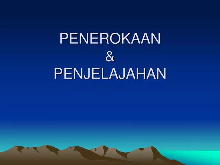 penerokaan penjelajahan