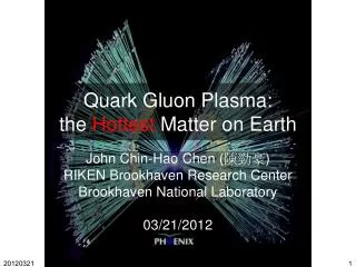 Quark Gluon Plasma: the Hottest Matter on Earth