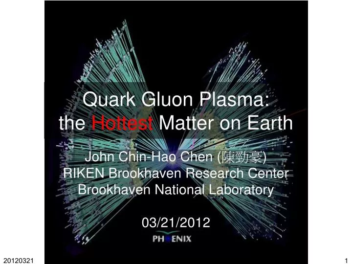 quark gluon plasma the hottest matter on earth