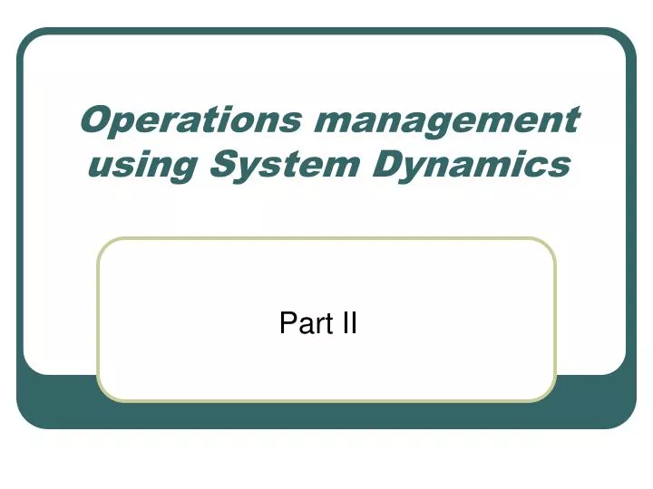 operations management using system dynamics