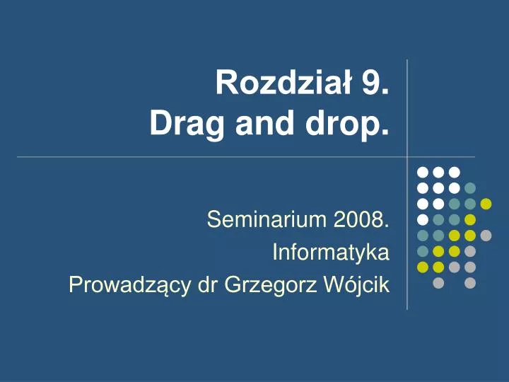 rozdzia 9 drag and drop