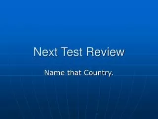 Next Test Review