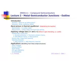 SMA5111 - Compound Semiconductors Lecture 2 - Metal-Semiconductor Junctions - Outline