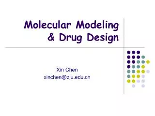 Molecular Modeling &amp; Drug Design