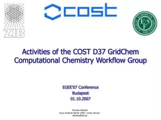 Activities of the COST D37 GridChem Computational Chemistry Workflow Group