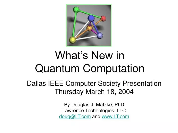 what s new in quantum computation