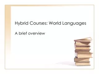 Hybrid Courses: World Languages