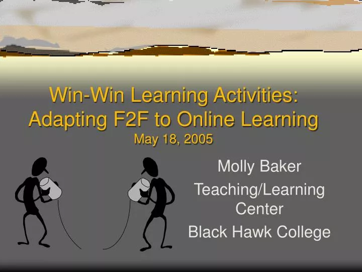 win win learning activities adapting f2f to online learning may 18 2005