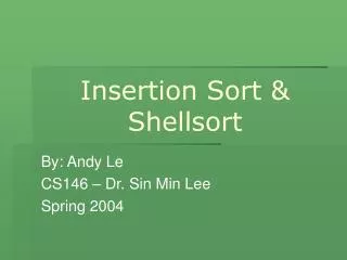 Insertion Sort &amp; Shellsort