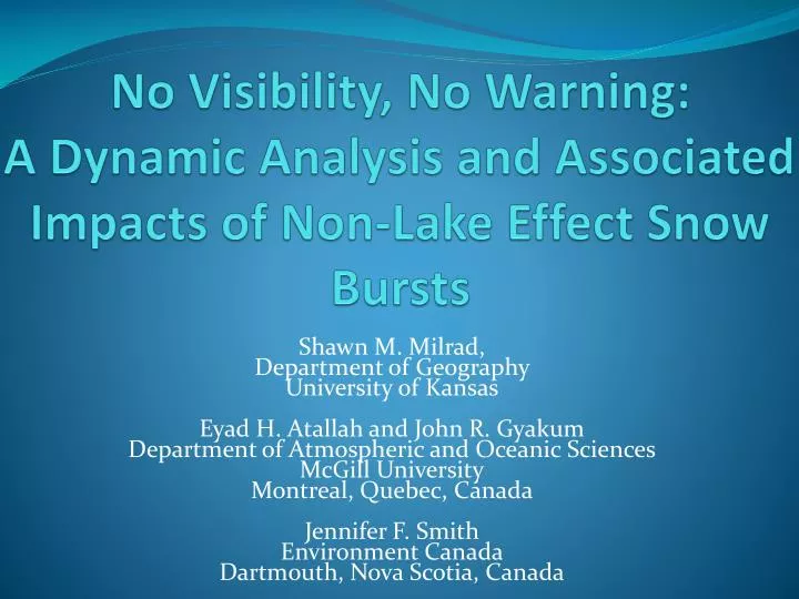 no visibility no warning a dynamic analysis and associated impacts of non lake effect snow bursts