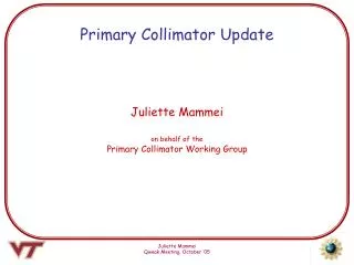 Primary Collimator Update