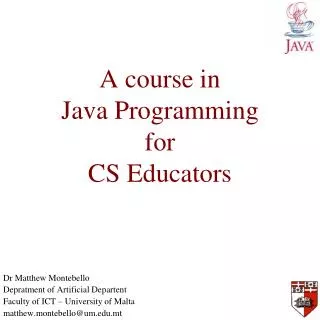 A course in Java Programming for CS Educators