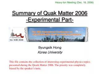Summary of Quak Matter 2006 -Experimental Part-