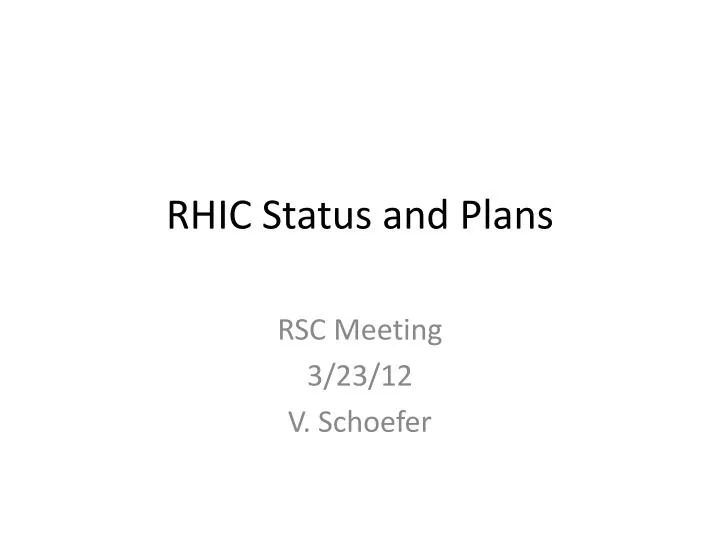 rhic status and plans