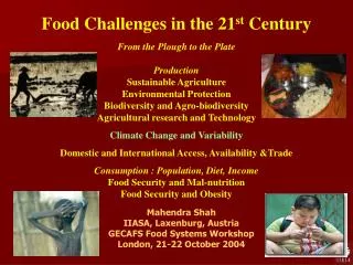 Food Challenges in the 21 st Century From the Plough to the Plate Production