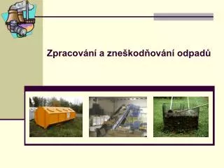 zpracov n a zne kod ov n odpad