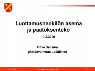 luottamushenkil n asema ja p t ksenteko 19 2 2009