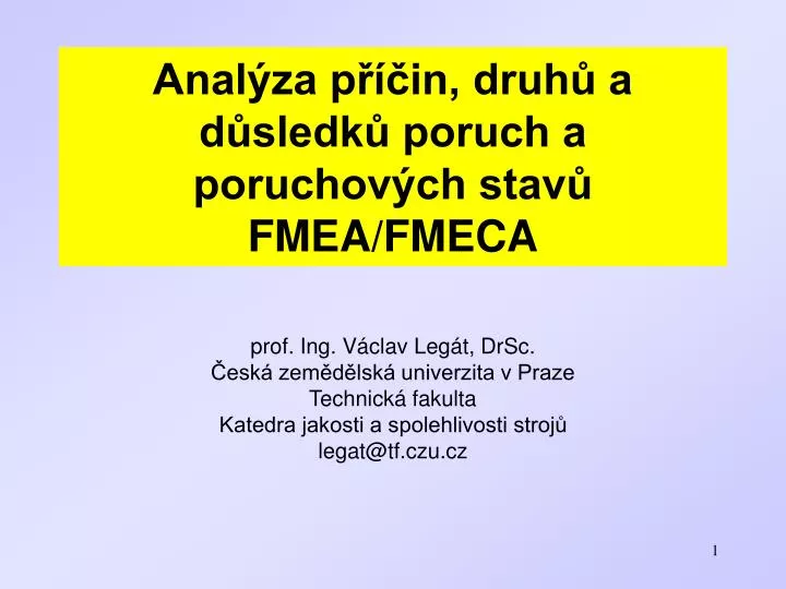 anal za p in druh a d sledk poruch a poruchov ch stav fmea fmeca