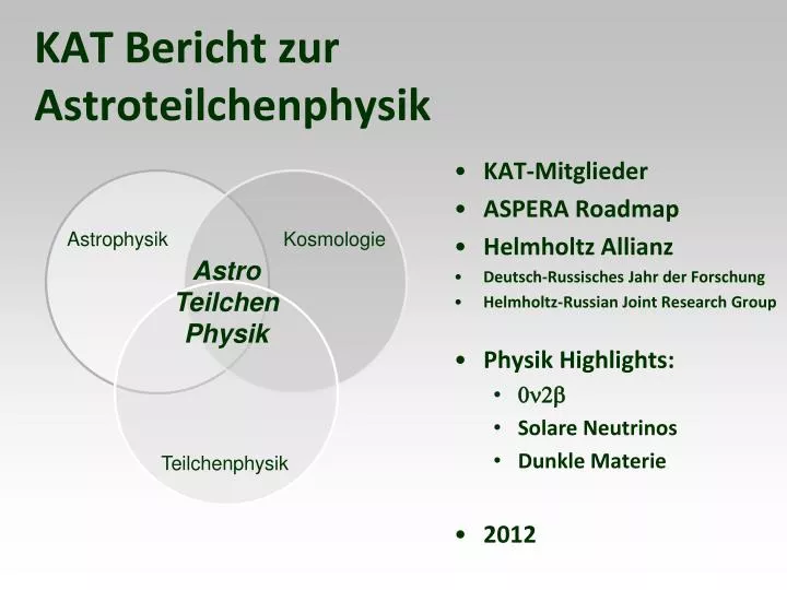 kat bericht zur astroteilchenphysik