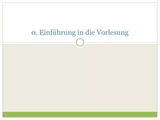 0 einf hrung in die vorlesung