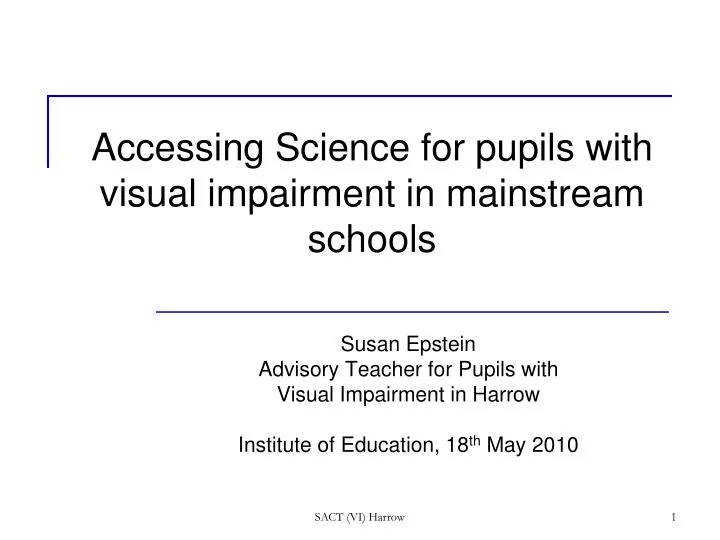 accessing science for pupils with visual impairment in mainstream schools