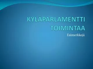 kyl parlamentti toimintaa