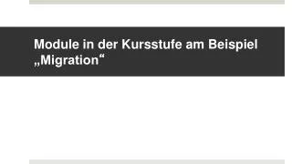 module in der kursstufe am beispiel migration