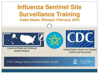 Influenza Sentinel Site Surveillance Training Addis Ababa, Ethiopia: February, 2010