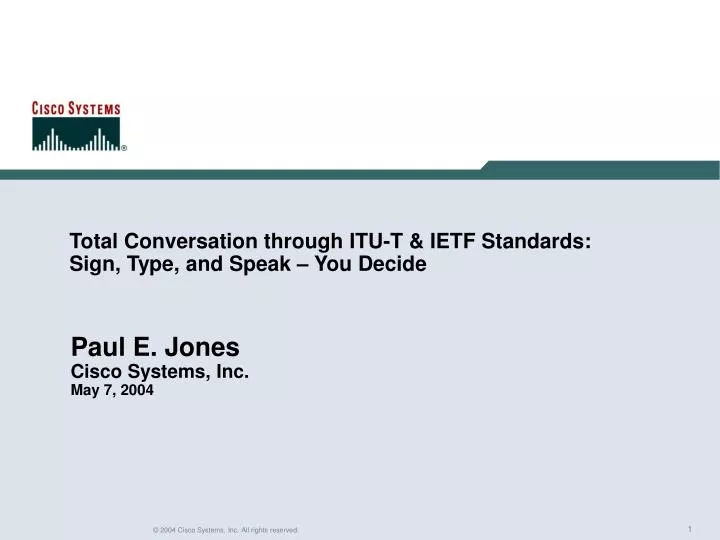 total conversation through itu t ietf standards sign type and speak you decide