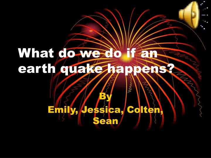 what do we do if an earth quake happens