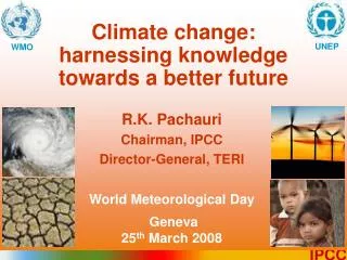 Climate change: harnessing knowledge towards a better future