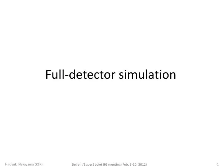 full detector simulation