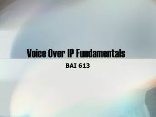 Voice Over IP Fundamentals