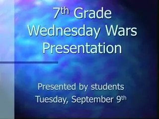 7 th Grade Wednesday Wars Presentation