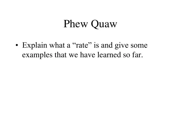 phew quaw