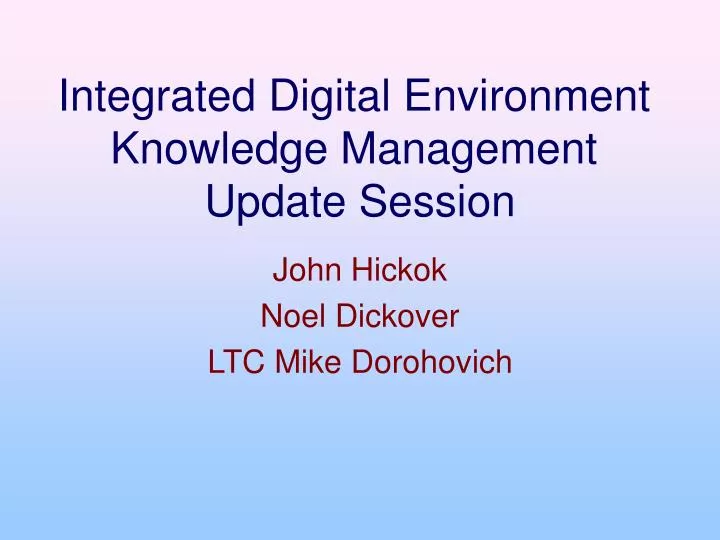 integrated digital environment knowledge management update session