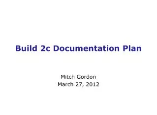 Build 2c Documentation Plan